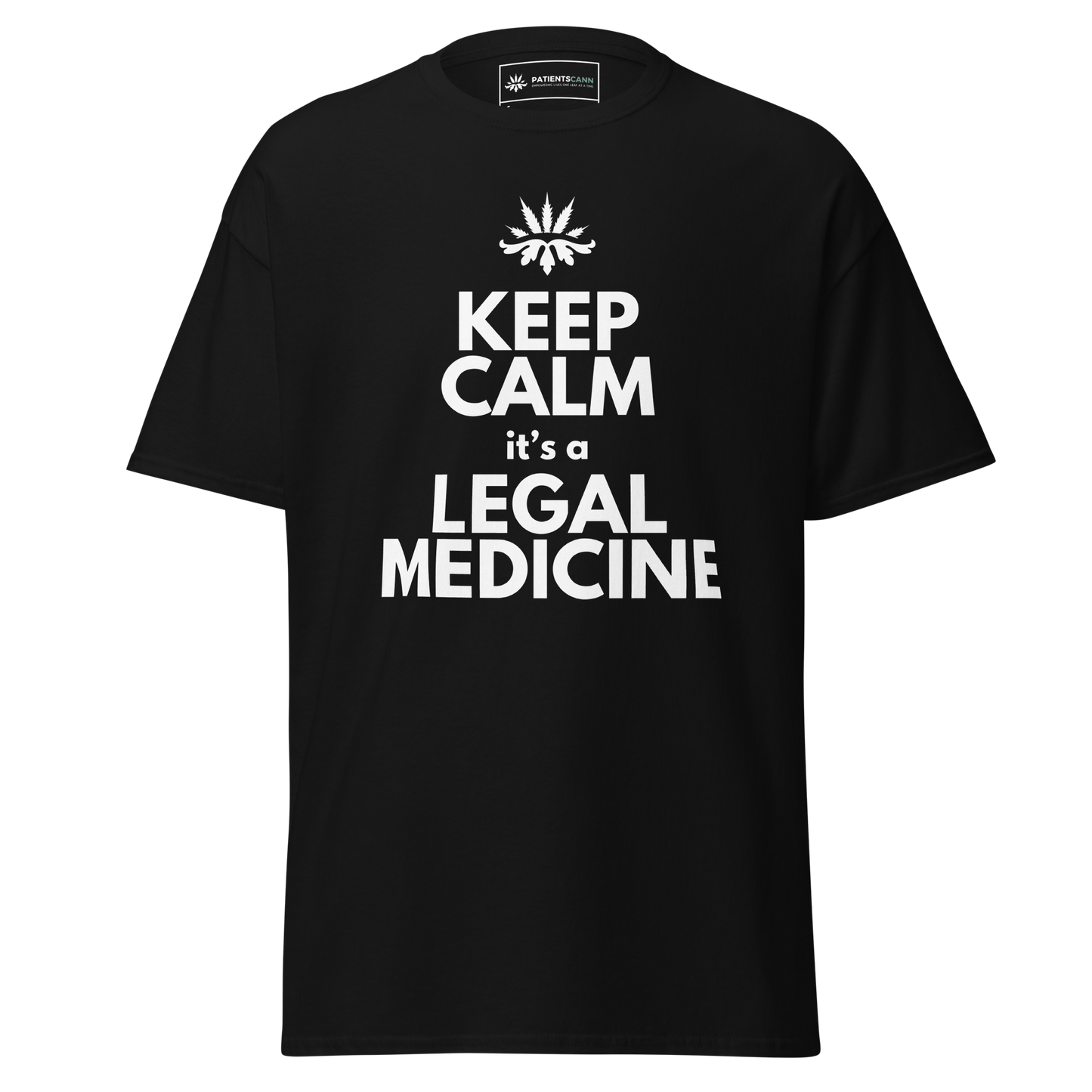 'Keep Calm It's A Legal Medicine' Unisex T-Shirt