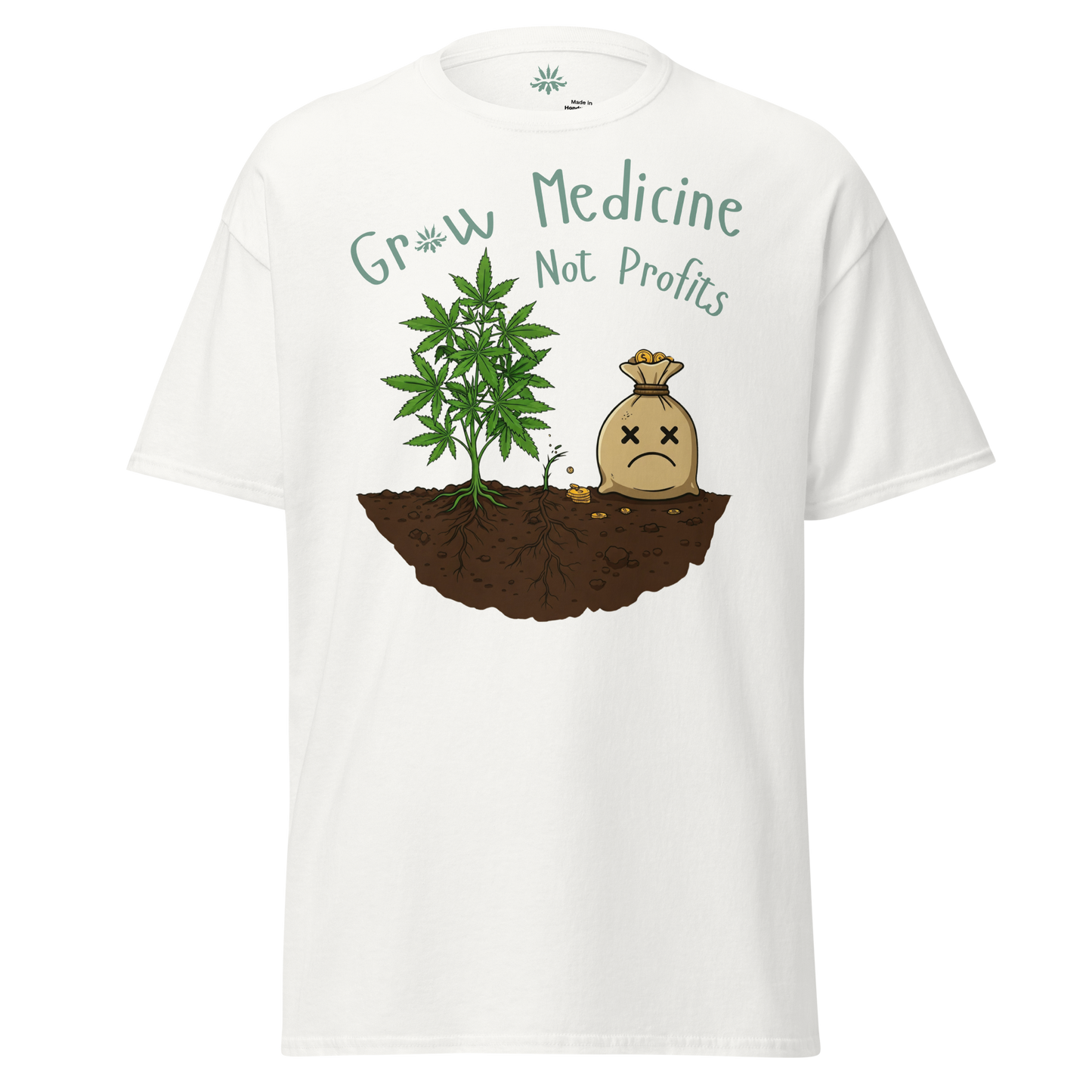 'Grow Medicine Not Profits' Unisex T-Shirt