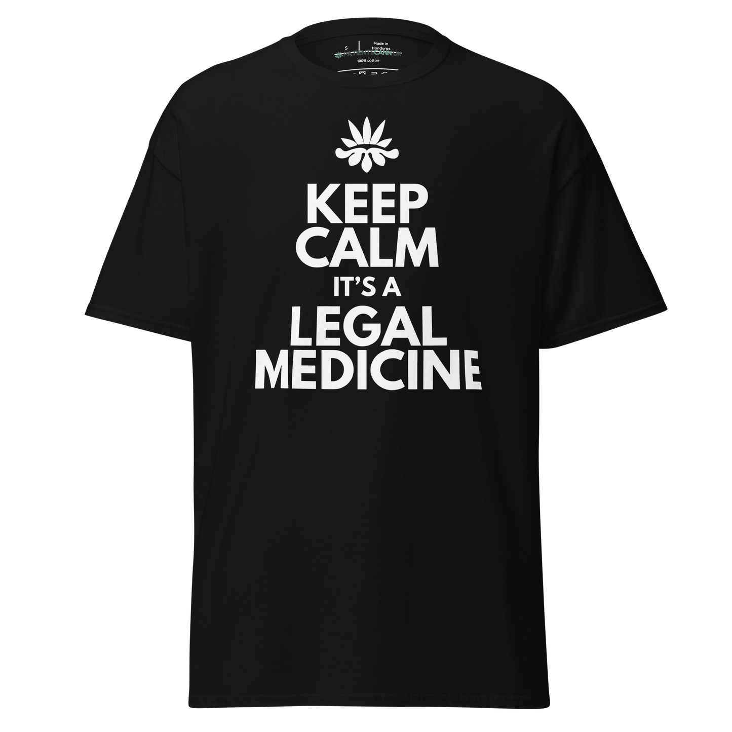 'Keep Calm It's A Legal Medicine' Unisex T-Shirt